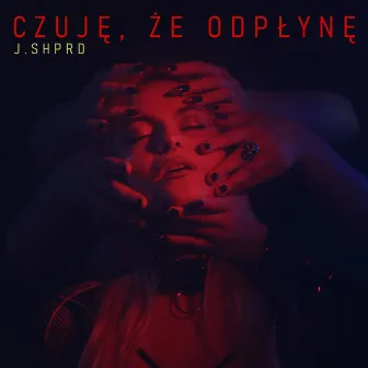 Czuję, że odpłynę by J.SHPRD