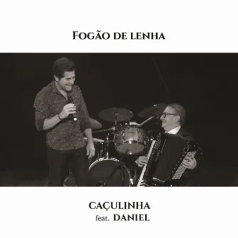 Fogão de Lenha (Ao Vivo) by Caçulinha