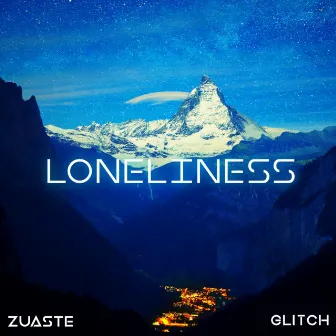 Loneliness by Glitch