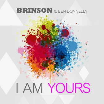 I Am Yours by Brinson