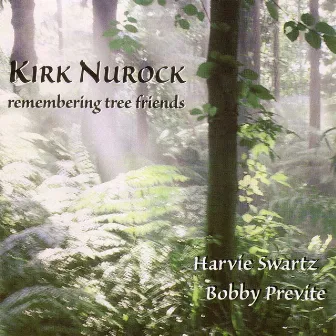 Remembering Tree Friends by Kirk Nurock