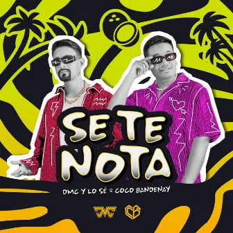 Se Te Nota by DMC y lo sé