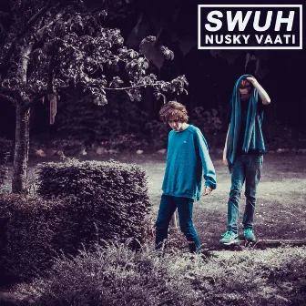 Swuh by Nusky & Vaati