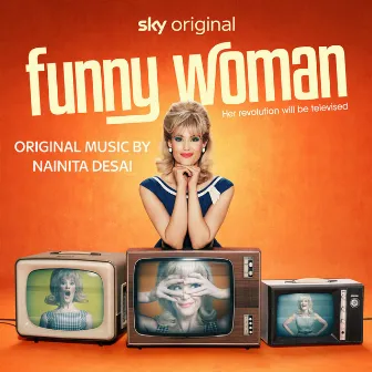 Funny Woman (Music from the Original TV Series) by Nainita Desai