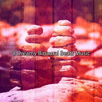 8 Dreamy Binaural Beats Music by Brainwave Binaural Systems