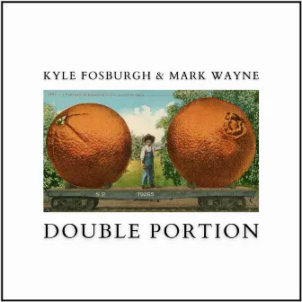 Double Portion by Kyle Fosburgh