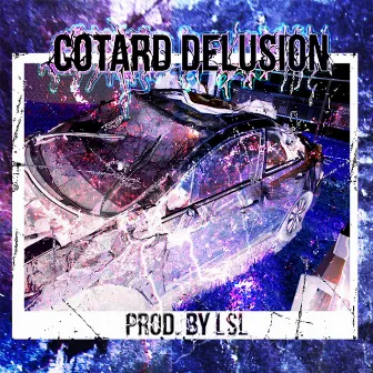 COTARD DELUSION by LSL