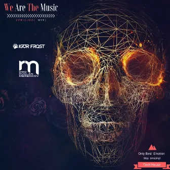 We Are The Music by IGorFrost