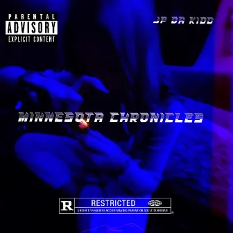 Minnesota Chronicles by JP Da KiDD