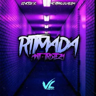 Ritmada Anti - Tristeza by DJ Victor SC