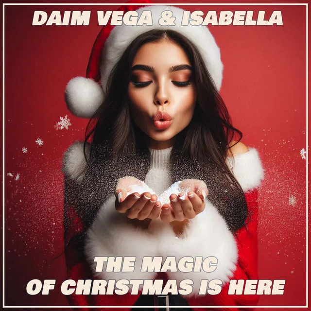 The Magic of Christmas Is Here (Original Mix)