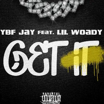 Get It by YBF Jay