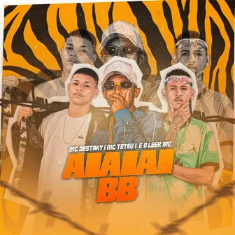 Aiaiai Bb by Mc Destaky