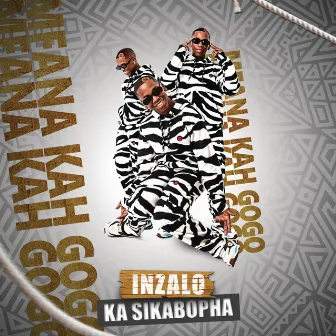 Inzalo Ka Sikabopha by Mfana Kah Gogo