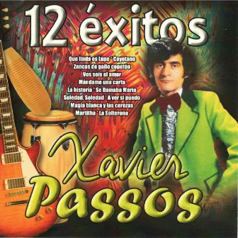 12 Exitos by Javier Passos