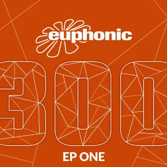 Euphonic 300 - EP One by SHato & Paul Rockseek