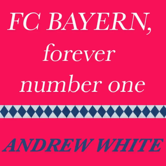 FC Bayern, Forever Number One - Original German Mix