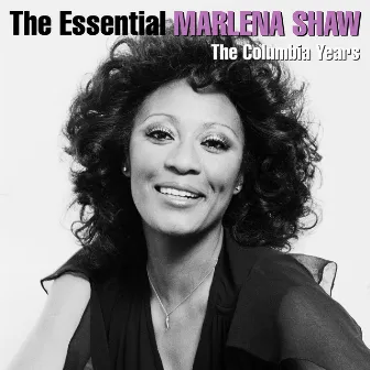 The Essential Marlena Shaw - The Columbia Years by Marlena Shaw