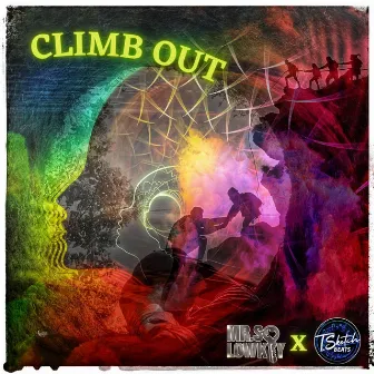 CLIMB OUT by Mr. So Lowkey