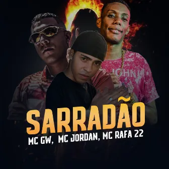 Sarradão by MC Jordan