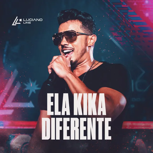 Ela Kika Diferente - Ao Vivo