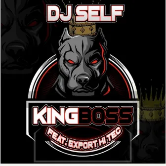 King Boss by Dj Self