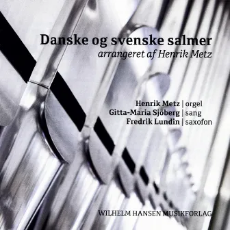 Danske og svenske salmer by Henrik Metz