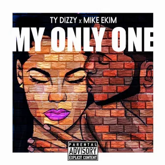 My Only One by Tydizzy