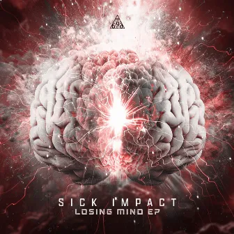 Losing Mind EP by Sick Impact