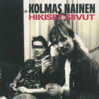 Hikiset siivut by Kolmas Nainen