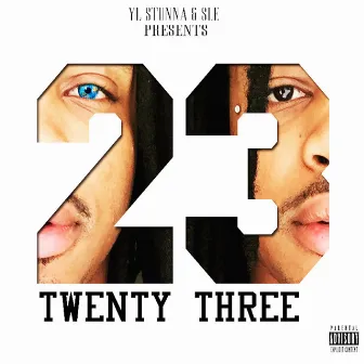 Twenty Three by YL Stunna