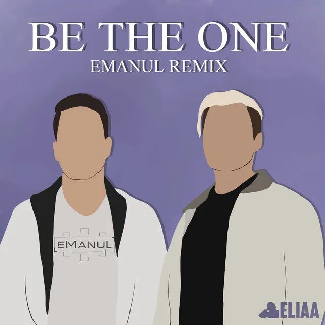 Be The One - eManuL Remix