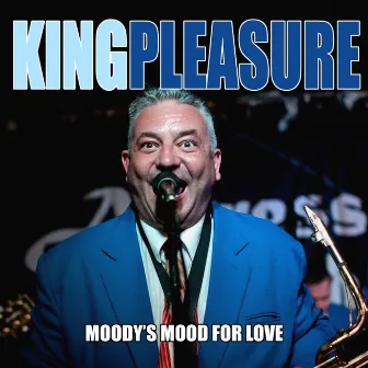 Moodys Mood For Love by King Pleasure