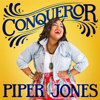 Conqueror by Piper Jones