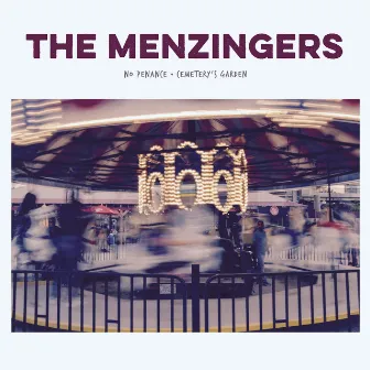 No Penance b/w Cemetery's Garden by The Menzingers