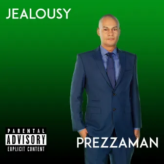 Jealousy by Prezzaman