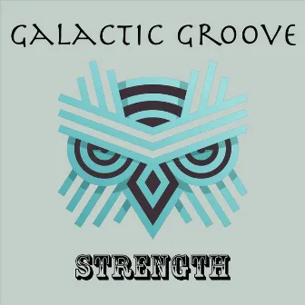 Strength by Galactic Groove