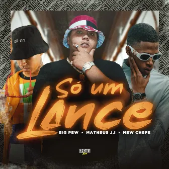 Só um Lance by New Chefe