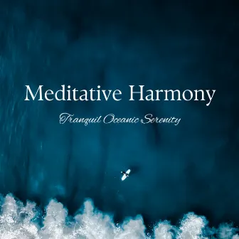 Meditative Harmony: Tranquil Oceanic Serenity by Waves over Waves