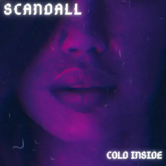 Cold Inside by scandall