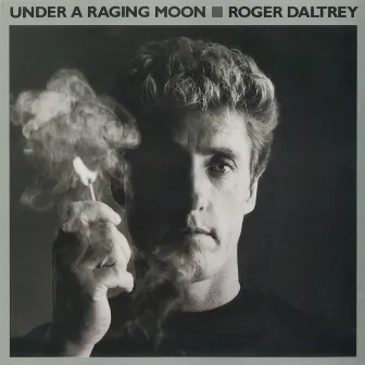 Under A Raging Moon by Roger Daltrey