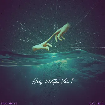 Holy Water, Vol. 1 by Prodigyl