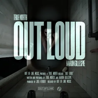 Out Loud by Aaron Gillespie