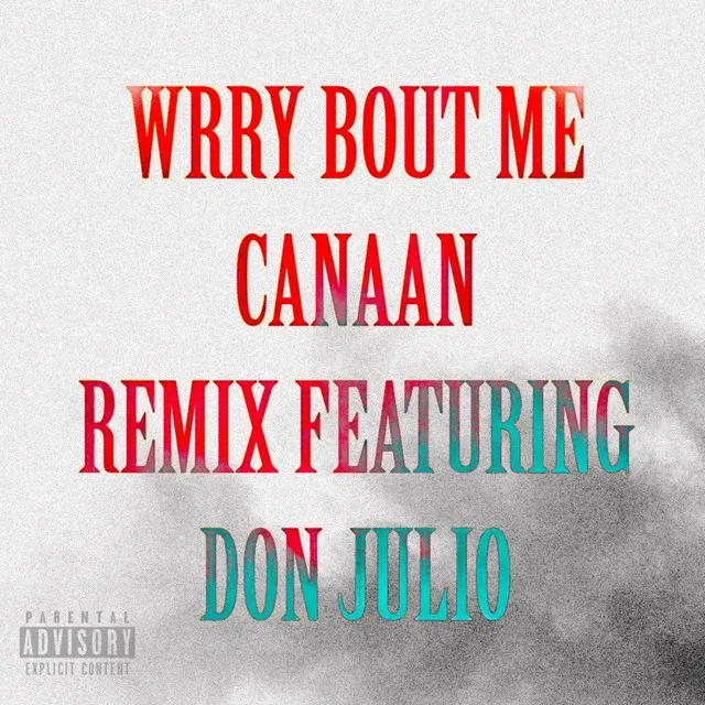 Wrry Bout Me - Remix