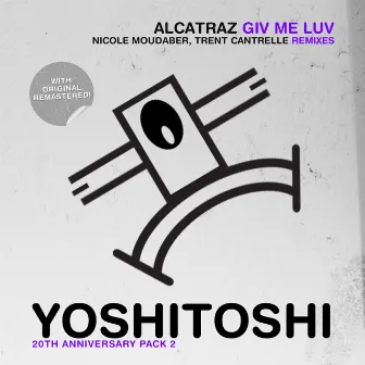 Giv Me Luv (Remixes) by Alcatraz