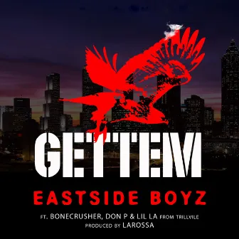 GETTEM by Eastside Boyz