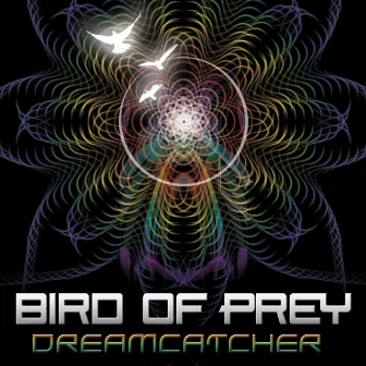 Dreamcatcher EP by Bird of Prey