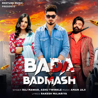 Bada Badmash by Aman Jaji