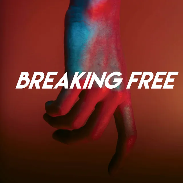 Breaking Free