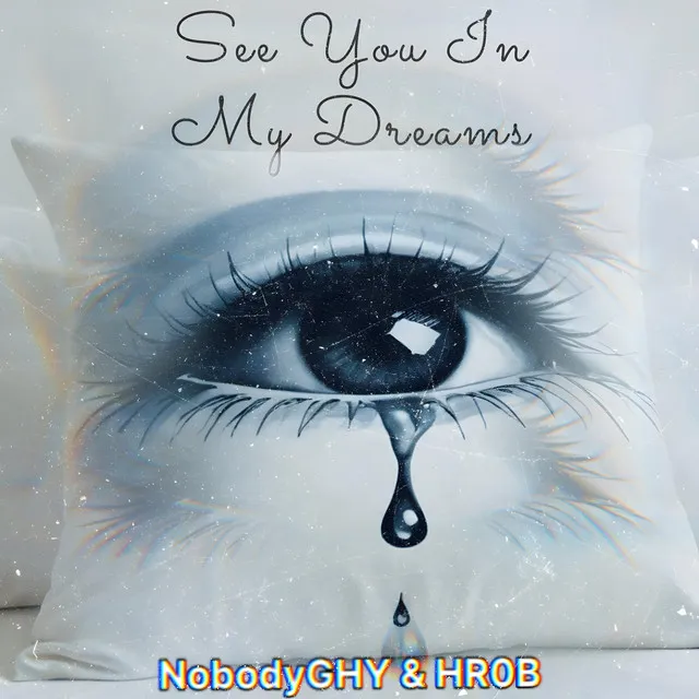 See You In My Dreams